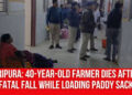 40-Year-Old Farmer Dies After Tragic Fall While Loading Paddy in Sabroom